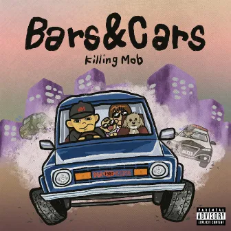 Bars&Cars by Killing Mob