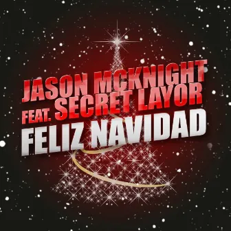 Feliz Navidad by Jason McKnight