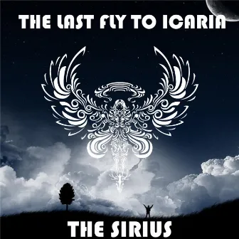 The Last Flight To Icaria by The Sirius