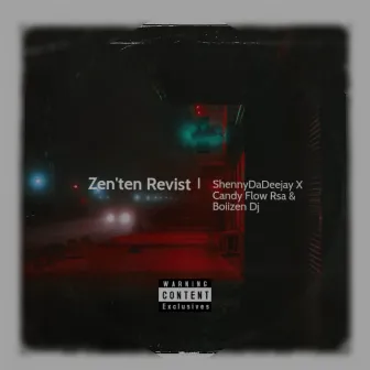 Zen'ten revist by ShennyDaDeejay