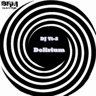 Delirium by DJ TI-S