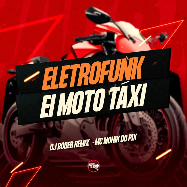 Eletrofunk Ei Moto Táxi