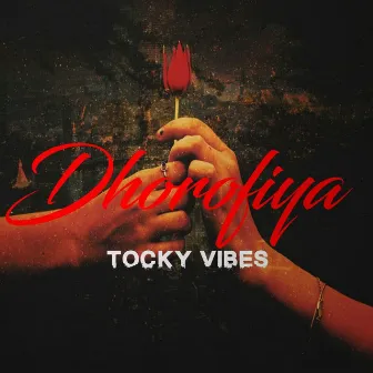 Dhorofiya by Tocky Vibes