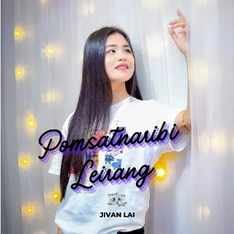 Pomsatnaribi Leirang by 