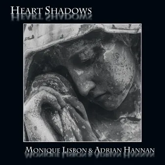 Heart Shadows by Adrian Hannan