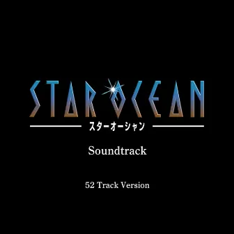 STAR OCEAN Soundtrack (52 Track Version) by 桜庭 統