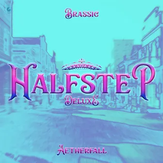 Halfstep (Deluxe) by Aetherfall