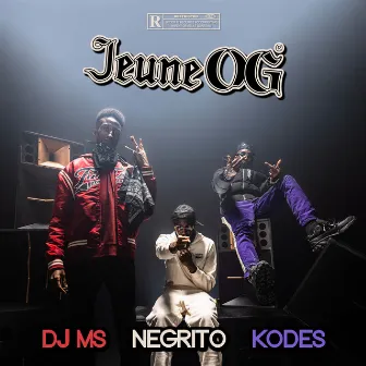 Jeune OG by Jeune OG