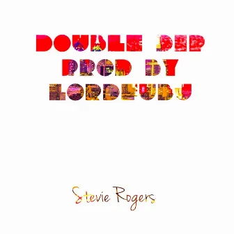 Double Dip by Stevie Rogers