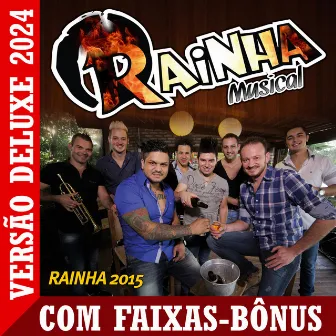 Rainha 2015 - Versão Deluxe 2024 by Rainha Musical