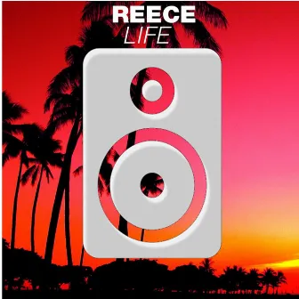 Life (Orginal Mix) by Reece