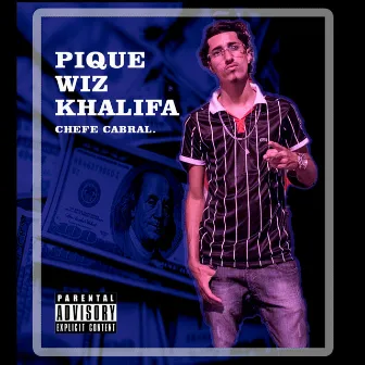 Pique Wiz Khalifa by Chefe Cabral