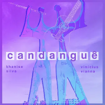 Candanguê by Vinicius Vianna