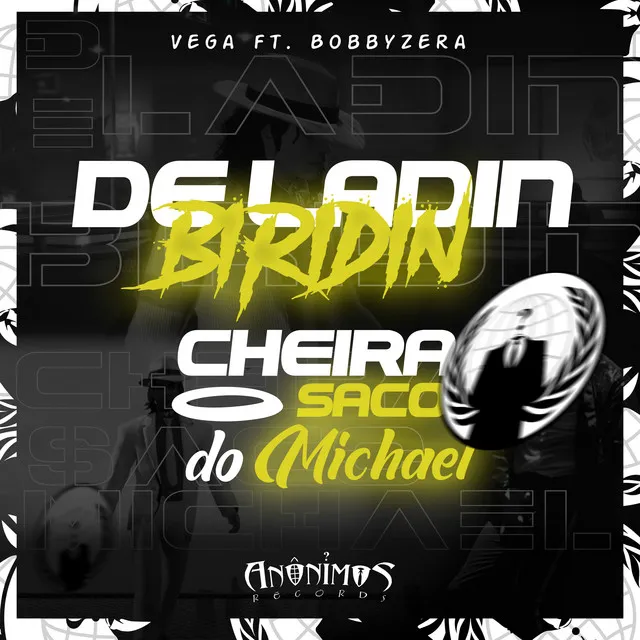 De Ladin, Biridin - Cheira o Saco do Michael