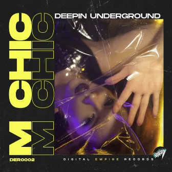 Deepin Underground by M CHIC