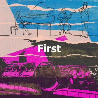 First by First