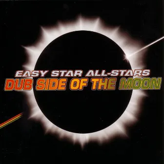 Dub Side Of The Moon by Easy Star All-Stars