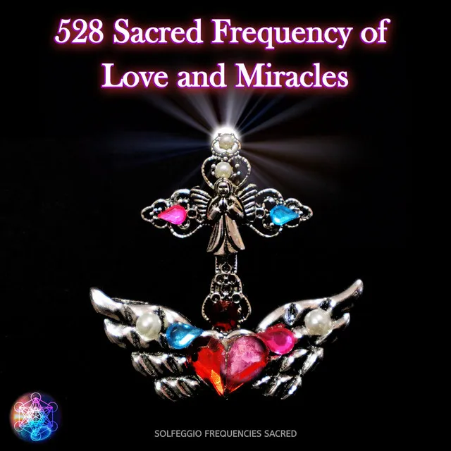 528 Manifestation of Love