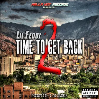 Time to Get Back, Vol. 2 by Lil Feddy