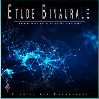 Étude Binaurale : Apprentissage Rapide Étude des Fréquences by Étudier les Fréquences