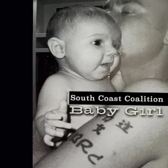 Baby Girl by South Coast Coalition