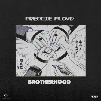 Brotherhood by Freddie Floyd