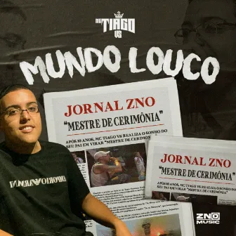 Mundo Louco by Mc Tiago VS