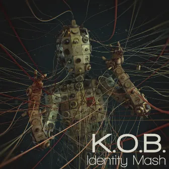 Identity Mash by K.O.B.