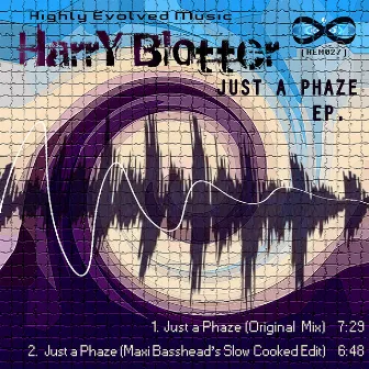 Just a Phaze by Harry Blotter