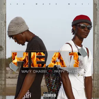 Heat by Wavy Dharri