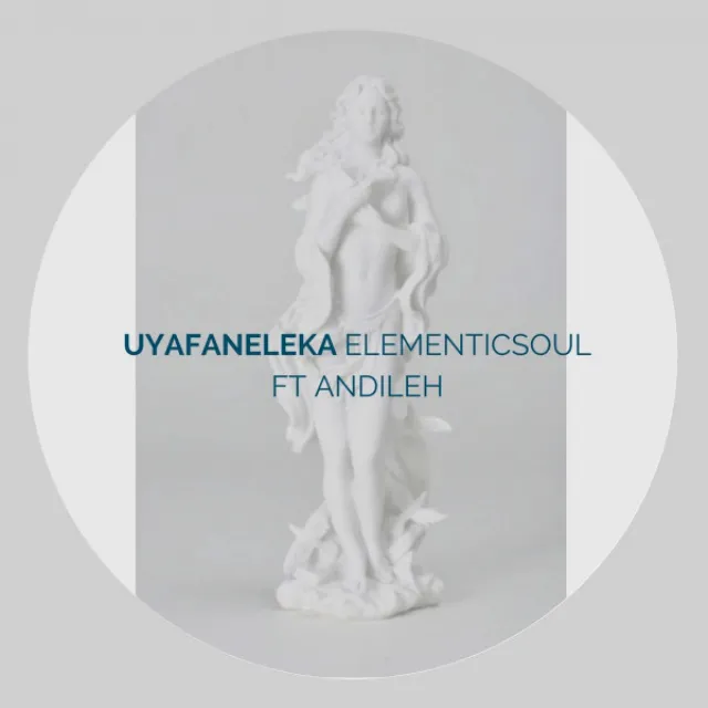 Uyafaneleka (feat. Andileh)