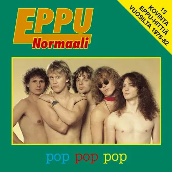 Pop Pop Pop by Eppu Normaali