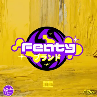 Fenty by Unknown Artist