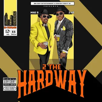 2 The Hardway by Mike D