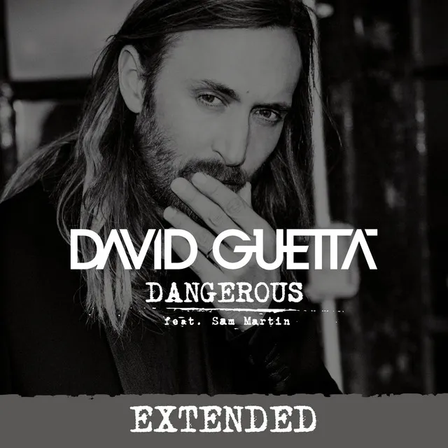 Dangerous (feat. Sam Martin) [Extended]