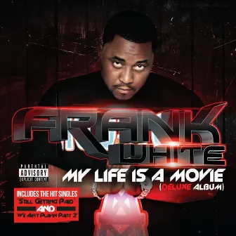 My Life Is a Movie (Deluxe Version) by Frank White