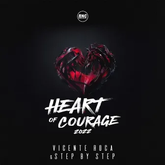 Heart Of Courage 2022 by Vicente Roca