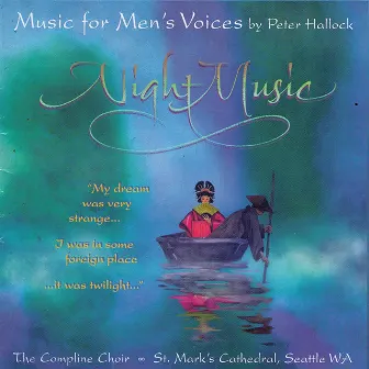 Night Music: Music for Men's Voices By Peter Hallock by The Compline Choir