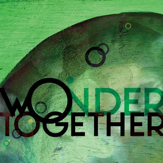 Wonder Together by Al Bee