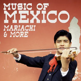 Music of Mexico: Mariachi & More by Unknown Artist