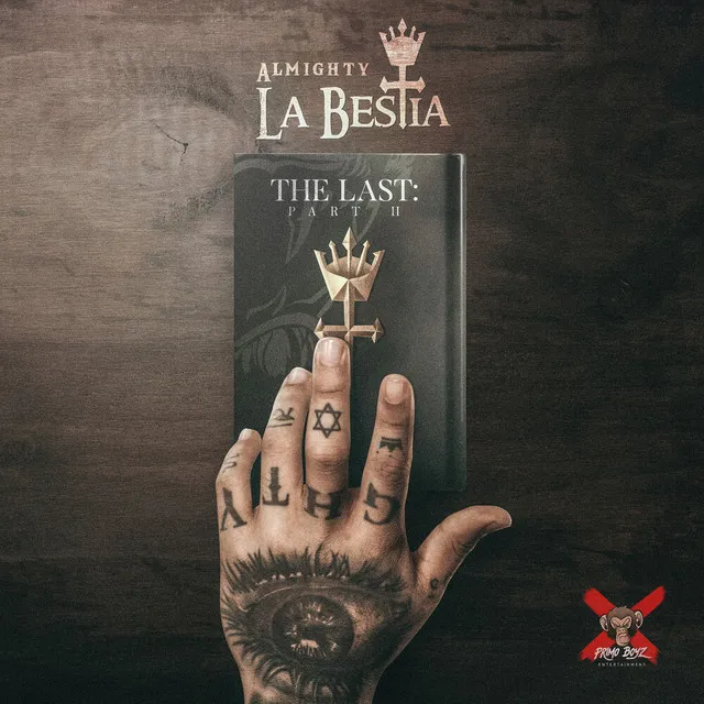 La BESTia: The Last Pt. 2