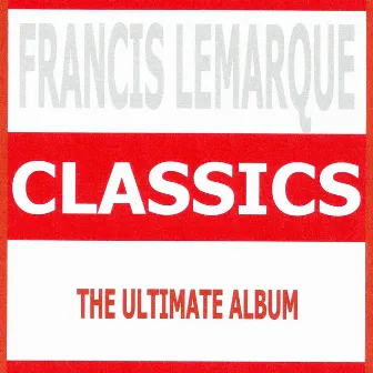 Classics by Francis Lemarque