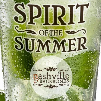 Spirit of the Summer (Radio Edit) by Nashville & Backbones