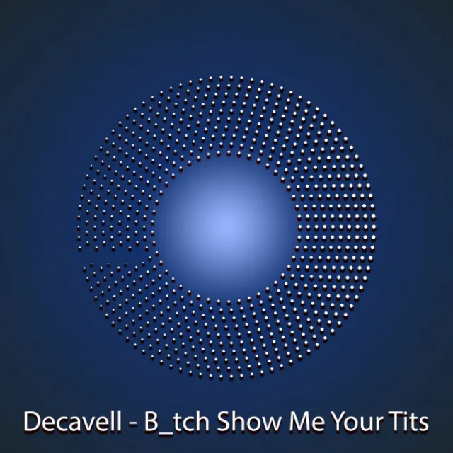 B_tch Show Me Your Tits - Original Mix