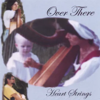 Over There by Heart Strings