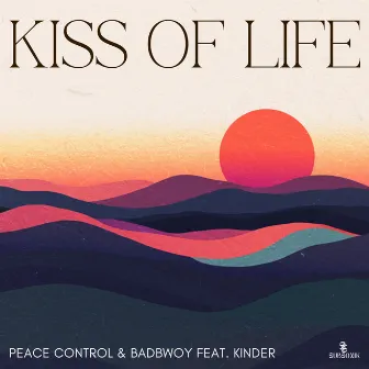 Kiss of Life by Badbwoy