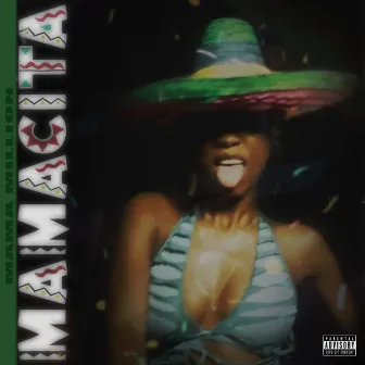 Mamacita by Mama Million