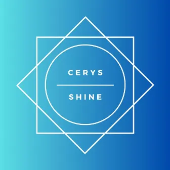 Shine by Cerys