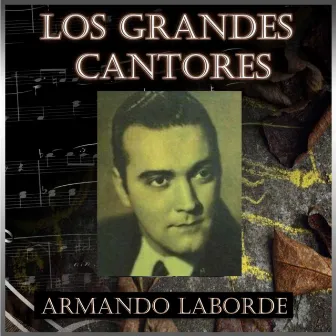 Los Grandes Cantores by Armando Laborde