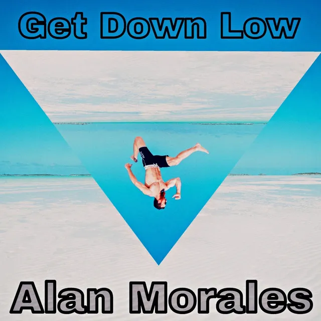 Get Down Low